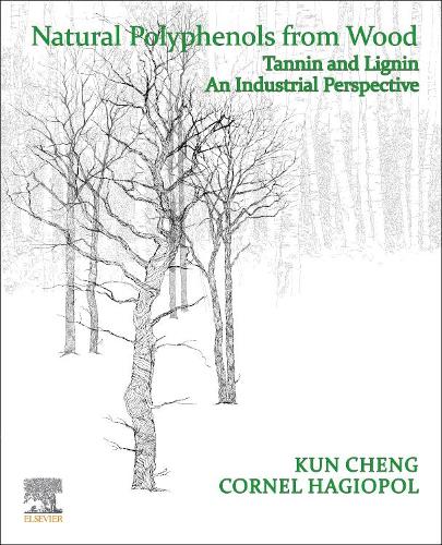 Бумажная книга «Natural Polyphenols from Wood: Tannin and Lignin – An Industrial Perspective», авторов Корнель Хагиопол, Кун Ченг - фото №1
