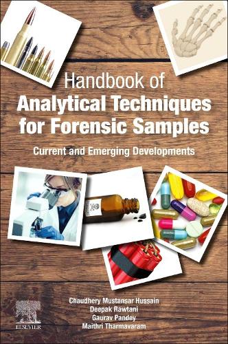 Бумажная книга «Handbook of Analytical Techniques for Forensic Samples: Current and Emerging Developments», авторов Чодери Мустансар Хусейн, Дипак Раутани, Гаурав Пандей, Майтхри Тармаварам - фото №1
