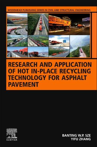 Бумажная книга «Research and Application of Hot In-Place Recycling Technology for Asphalt Pavement», авторов Бантинг В.П. Сзе, И Фу Чжан - фото №1