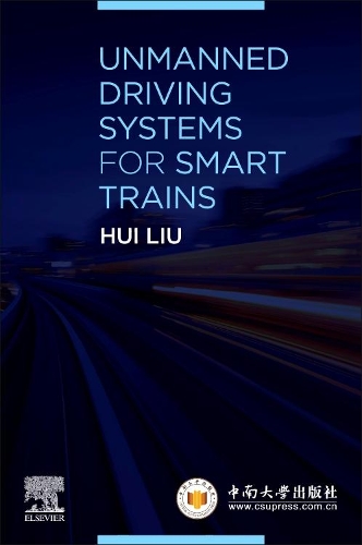 Паперова книга «Unmanned Driving Systems for Smart Trains», автор Хуей Лю - фото №1