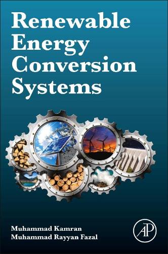 Бумажная книга «Renewable energy conversion systems», авторов Мухаммад Камран, Мухаммад Райян Фазал - фото №1