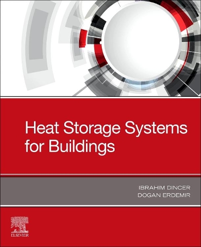 Бумажная книга «Heat Storage Systems for Buildings», авторов Доган Эрдемир, Ибрагим Динсер - фото №1