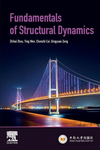 Бумажная книга «Fundamentals of Structural Dynamics», авторов Чэньчжи Цай, Цинъюань Цзэн, Инь Вэнь, Чжихуэй Чжоу - фото №1