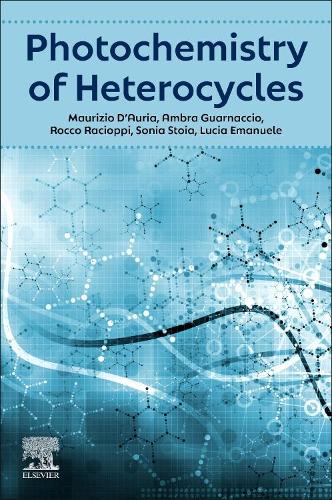Паперова книга «Photochemistry of Heterocycles», авторів Амбра Гварначчо, Лючія Емануеле, Мауріціо Д'Аурія, Рокко Раціоппі, Соня Стоя - фото №1