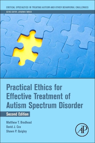 Бумажная книга «Practical Ethics for Effective Treatment of Autism Spectrum Disorder», авторов Дэвид Дж. Кокс, Мэтью Т. Бродхед, Шон П. Куигли - фото №1