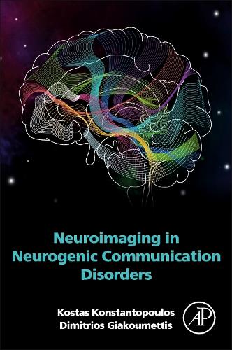 Бумажная книга «Neuroimaging in Neurogenic Communication Disorders», авторов Димитриос Гиакуметтис, Костас Константопулос - фото №1