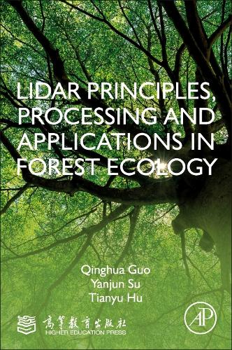 Бумажная книга «LiDAR Principles, Processing and Applications in Forest Ecology», авторов Цинхуа Го, Тяньюй Ху, Яньцзюнь Су - фото №1