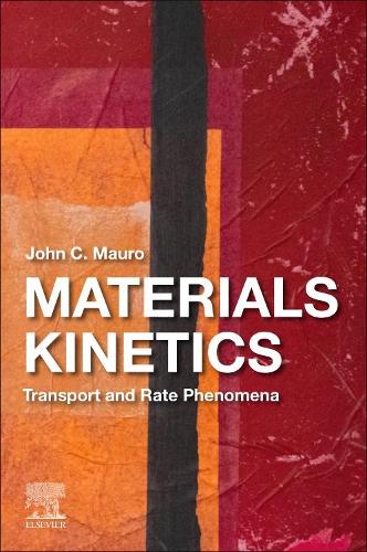 Паперова книга «Materials Kinetics: Transport and Rate Phenomena», автор Джон К. Мауро - фото №1