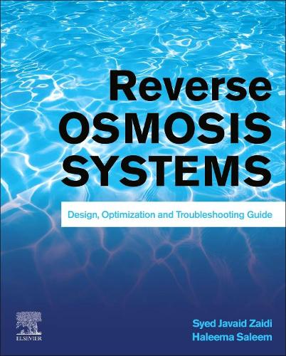Бумажная книга «Reverse Osmosis Systems: Design, Optimization and Troubleshooting Guide», авторов Халима Салим, Саид Джавайд Заиди - фото №1