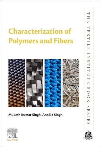 Паперова книга «Characterization of Polymers and Fibers», авторів Анніка Сінгх, Мукеш Кумар Сінгх - фото №1