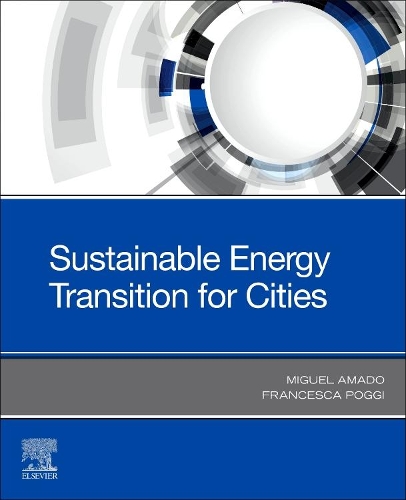 Бумажная книга «Sustainable Energy Transition for Cities», авторов Франческа Поджи, Мигель Амаду - фото №1