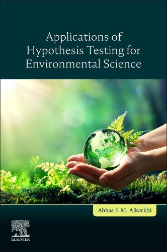 Паперова книга «Applications of Hypothesis Testing for Environmental Science», автор Аббас Ф. М. Аль-Кархі - фото №1