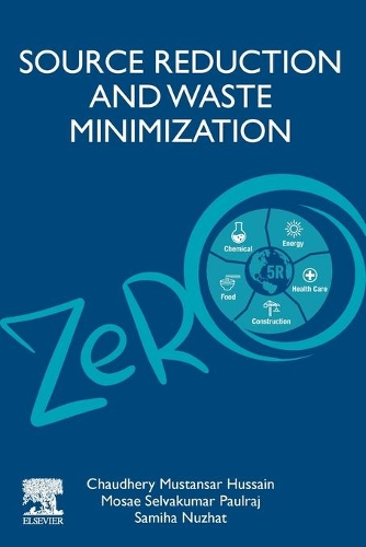 Паперова книга «Source Reduction and Waste Minimization», авторів Чодері Мустансар Хусейн, Мозе Селвакумар Паулрадж, Саміха Нужат - фото №1