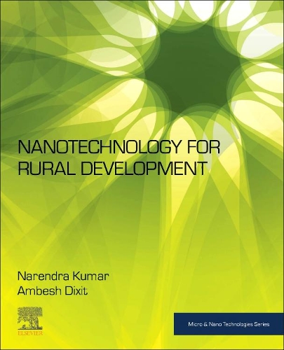 Паперова книга «Nanotechnology for Rural Development», авторів Амбеш Діксіт, Нарендра Кумар - фото №1
