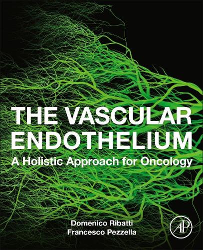 Бумажная книга «The Vascular Endothelium: A Holistic Approach for Oncology», авторов Доменико Рибатти, Франческо Пеццелла - фото №1