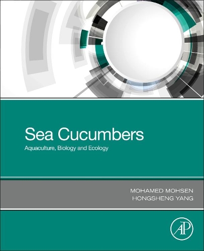 Бумажная книга «Sea Cucumbers: Aquaculture, Biology and Ecology», авторов Хуншэн Ян, Мохамед Мохсен - фото №1