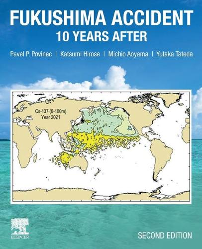 Бумажная книга «Fukushima Accident: 10 Years After», авторов Кацуми Хиросэ, Мичио Аояма, Павел П. Повинец, Ютака Татеда - фото №1