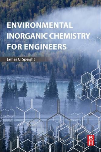 Бумажная книга «Environmental Inorganic Chemistry for Engineers», автор Джеймс Г. Спейт - фото №1