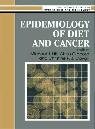 Бумажная книга «Epidemiology Of Diet And Cancer», авторов А. Джакоза, Кристин П.Дж. Кайгилл, М.Дж. Хилл - фото №1