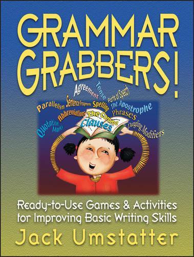 Бумажная книга «Grammar Grabbers!: Ready-to-Use Games and Activities for Improving Basic Writing Skills», автор Джек Умстаттер - фото №1