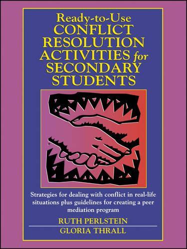 Бумажная книга «Ready-to-Use Conflict Resolution Activities for Secondary Students», авторов Глория Тралл, Рут Перлштейн - фото №1