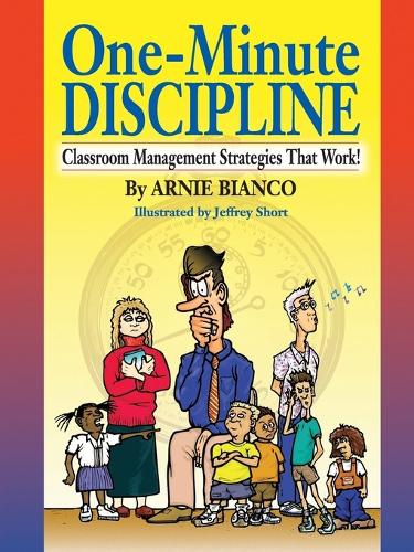 Бумажная книга «One-Minute Discipline: Classroom Management Strategies That Work», автор Арни Бьянко - фото №1