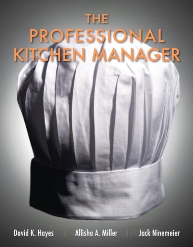 Паперова книга «Professional Kitchen Manager, The», авторів Аліша А. Міллер, Девід Хейз, Джек Д. Найнмаєр - фото №1