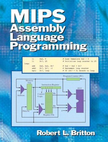 Бумажная книга «MIPS Assembly Language Programming», автор Роберт Бриттон - фото №1