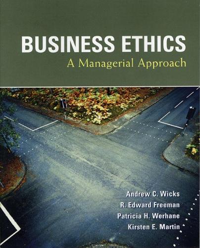 Бумажная книга «Business Ethics», авторов Эндрю Викс, Кирстен Э. Мартин, Патриция Х. Верхан, Р. Эдвард Фримен - фото №1