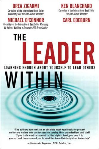 Паперова книга «Leader Within, The:  Learning Enough About Yourself to Lead Others», авторів Карл Едеберн, Дреа Зігармі, Кен Бланшар, Майкл О'Коннор - фото №1