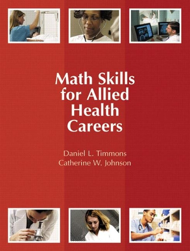 Бумажная книга «Math Skills for Allied Health Careers», авторов Кэтрин Джонсон, Дэниел Тиммонс - фото №1