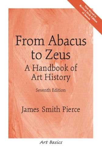 Бумажная книга «From Abacus to Zeus:  A Handbook of Art History», автор Джеймс Груша - фото №1