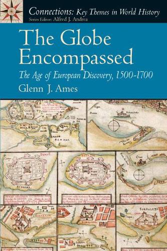 Бумажная книга «Globe Encompassed, The:  The Age of European Discovery (1500 to 1700)», автор Гленн Дж. Эймс - фото №1