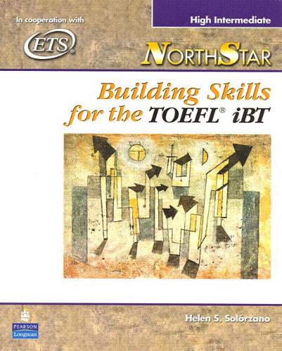 [object Object] «NorthStar:  Building Skills for the TOEFL iBT, High-Intermediate Student Book», автор Хелен Солорзано - фото №1