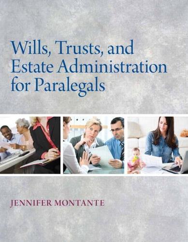 Бумажная книга «Wills, Trusts, and Estate Administration», автор Дженнифер Монтанте - фото №1