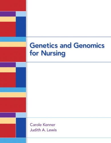 Бумажная книга «Genetics and Genomics for Nursing», авторов Кэрол Кеннер, Джудит Льюис - фото №1