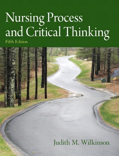 Бумажная книга «Nursing Process and Critical Thinking», автор Джудит Уилкинсон - фото №1