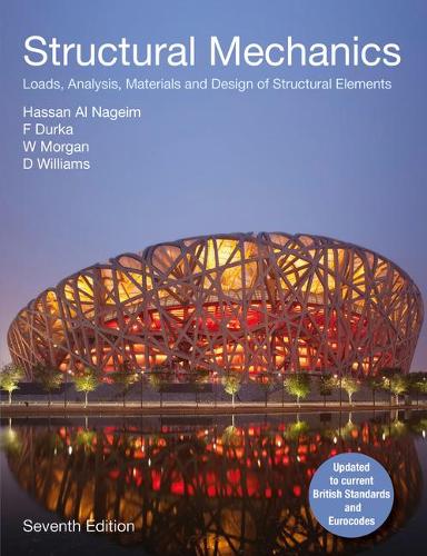 Бумажная книга «Structural Mechanics: Loads, Analysis,  Materials and Design of Structural Elements», автор Хассан Аль Нагейм - фото №1