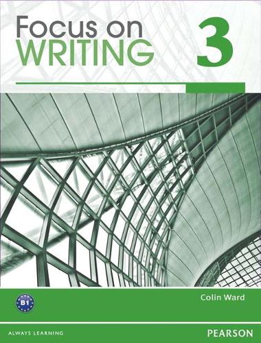 Паперова книга «FOCUS ON WRITING 3             BOOK                 231353», автор Коллін Ворд - фото №1