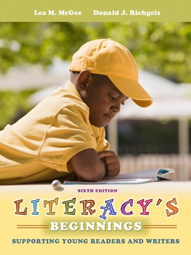 Бумажная книга «Literacy's Beginnings:  Supporting Young Readers and Writers», авторов Дональд Дж. Ричгелс, Леа М. МакГи - фото №1
