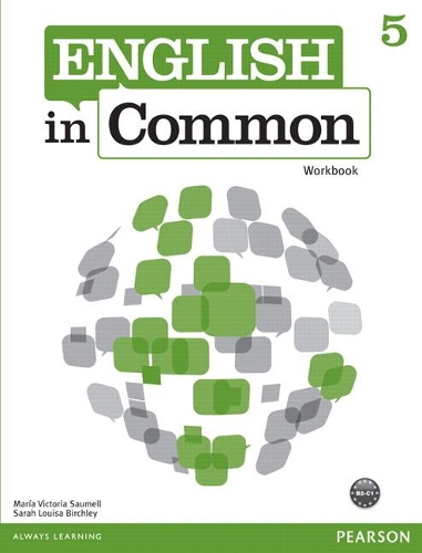 Бумажная книга «ENGLISH IN COMMON 5            WORKBOOK             262902», авторов Мария Виктория Саумелл, Сара Луиза Берчли - фото №1
