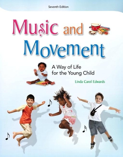 Паперова книга «Music and Movement:  A Way of Life for the Young Child», автор Лінда Едвардс - фото №1