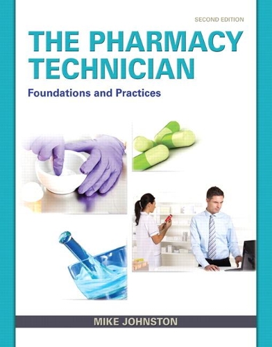 Бумажная книга «Pharmacy Technician, The:  Foundations and Practice», автор Майк Джонстон - фото №1