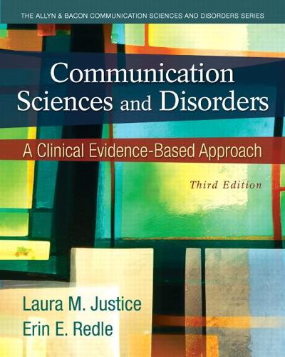 Паперова книга «Communication Sciences and Disorders:  A Clinical Evidence-Based Approach», авторів Ерін Е. Редл, Лора Джастіс - фото №1