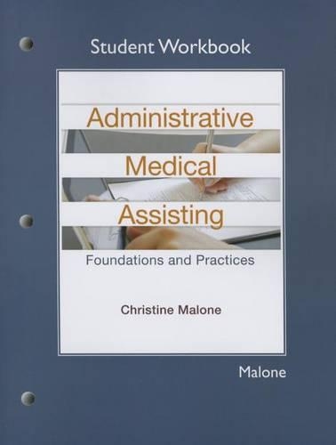 Бумажная книга «Student Workbook for Administrative Medical Assisting:  Foundations and Practices», автор Кристин Мэлоун - фото №1