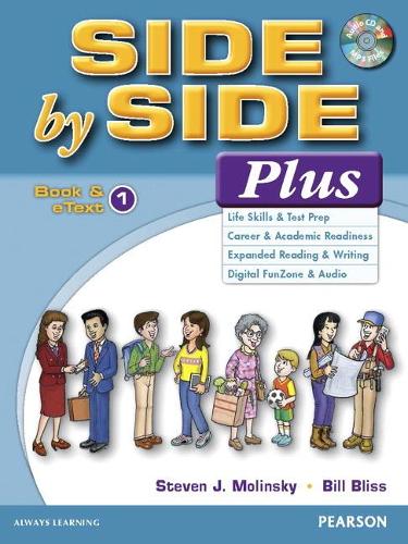 [object Object] «Side by Side Plus 1 Book & eText with CD», авторів Білл Блісс, Стівен Дж. Молінскі - фото №1