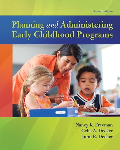 Паперова книга «Planning and Administering Early Childhood Programs», авторів Селія А. Декер, Джон Декер, Ненсі Фріман - фото №1