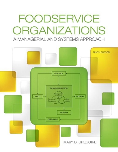 Бумажная книга «Foodservice Organizations:  A Managerial and Systems Approach», автор Мэри Грегуар - фото №1