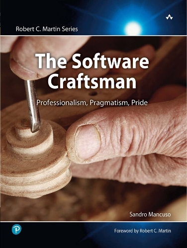 Бумажная книга «Software Craftsman, The:  Professionalism, Pragmatism, Pride», автор Сандро Манкузо - фото №1