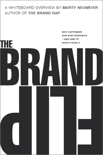 Паперова книга «Brand Flip, The:  Why customers now run companies and how to profit from it», автор Марті Ноймайєр - фото №1